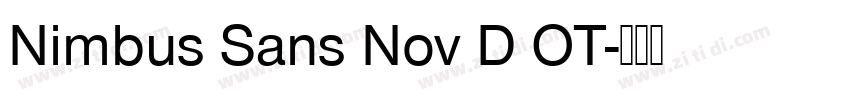 Nimbus Sans Nov D OT字体转换 Nimbus Sans Nov D OT字体转换